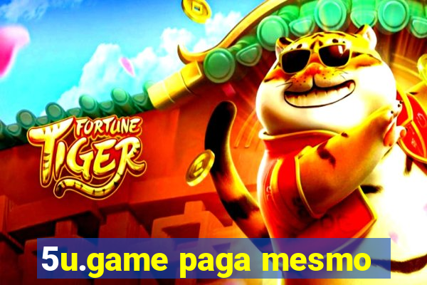 5u.game paga mesmo